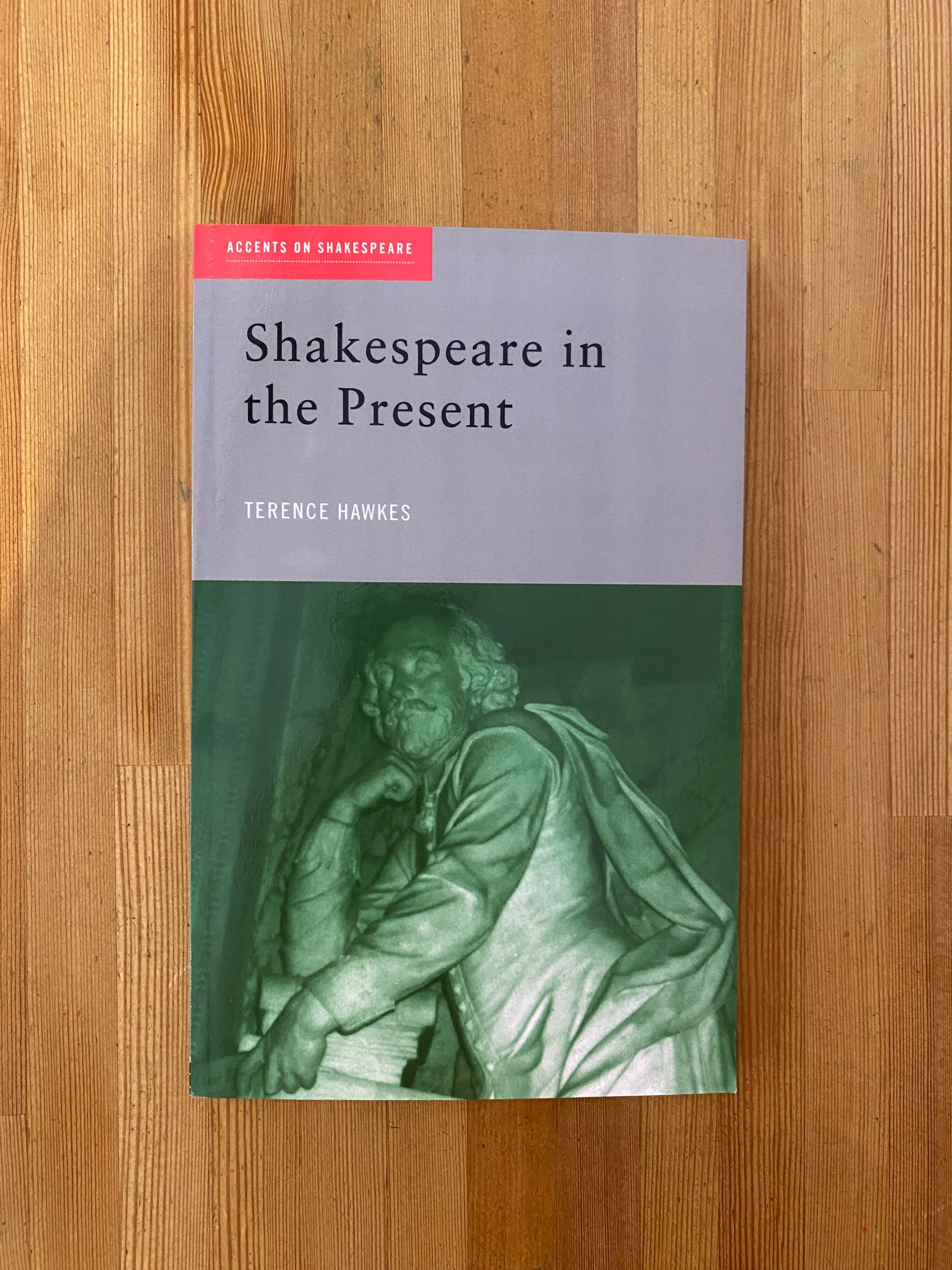 Shakespeare in the Present