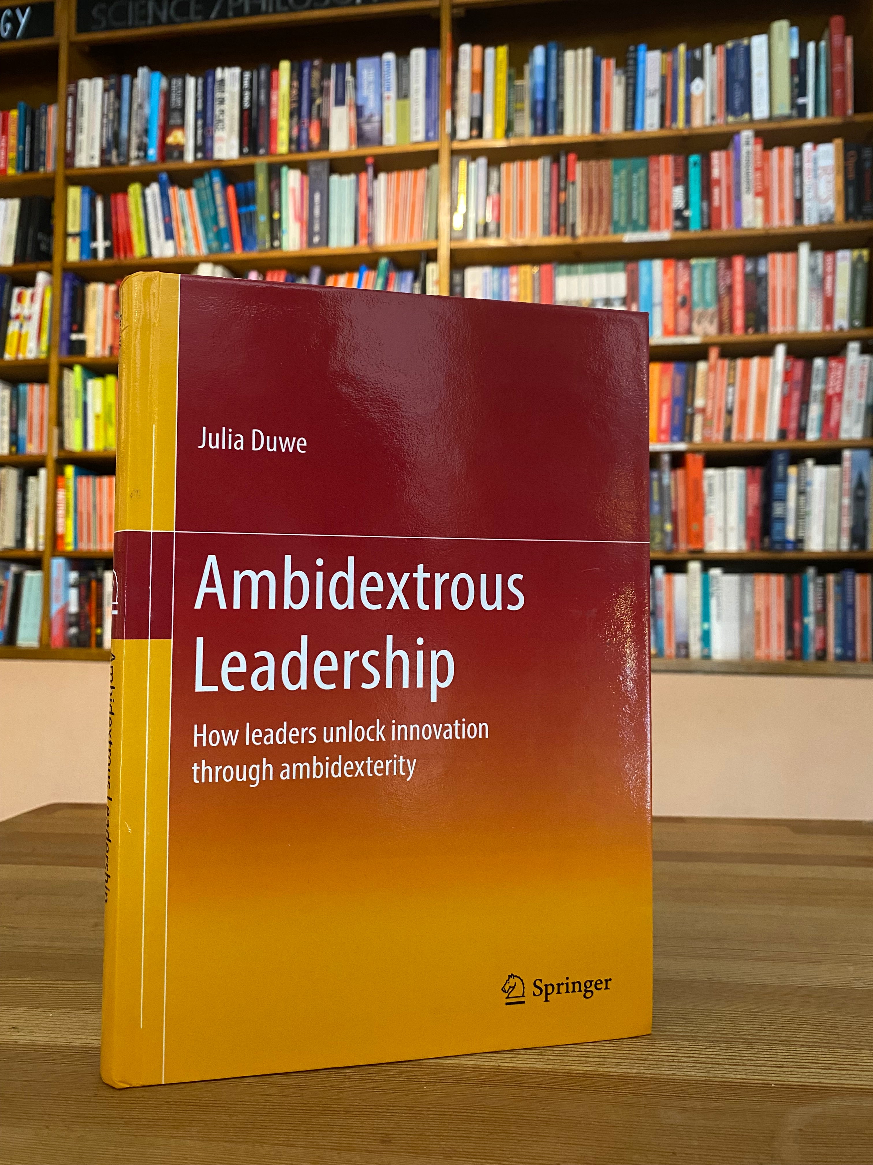 Ambidextrous Leadership: How leaders unlock innovation through ambidexterity